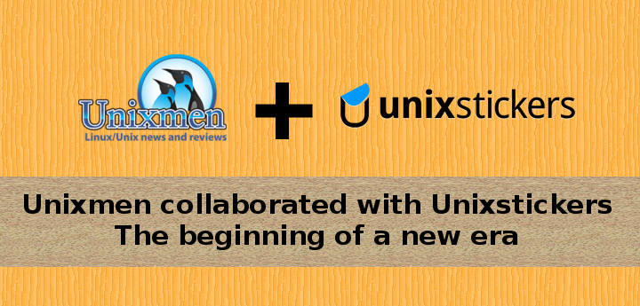 Unixmen collaborated with Unixstickers : The beginning of a new era