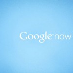 How to Utilize Google Now