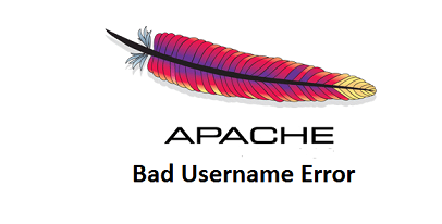 Apache Bad Username Error
