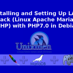 Installing and Setting Up LAMP Stack (Linux Apache MariaDB PHP) with PHP7.0 in Debian