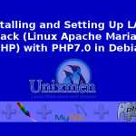 Installing and Setting Up LAMP Stack (Linux Apache MariaDB PHP) with PHP7.0 in Debian