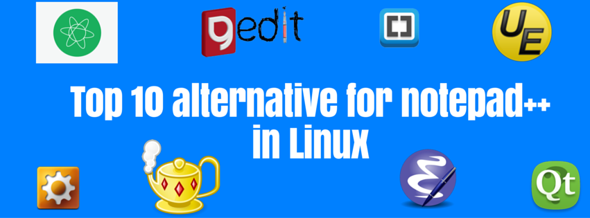 Top 10 alternative to Notepad++ in | Unixmen