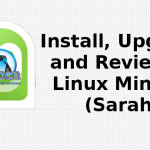 Install, Upgrade and Review of Linux Mint 18 (Sarah)
