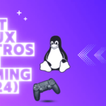 Not all Linux distros support the latest graphics drivers and gaming libraries. Here's a shortlist of seven of the best Linux distros for gaming in 2024.