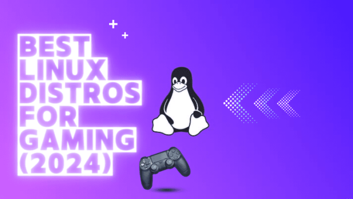 Not all Linux distros support the latest graphics drivers and gaming libraries. Here's a shortlist of seven of the best Linux distros for gaming in 2024.